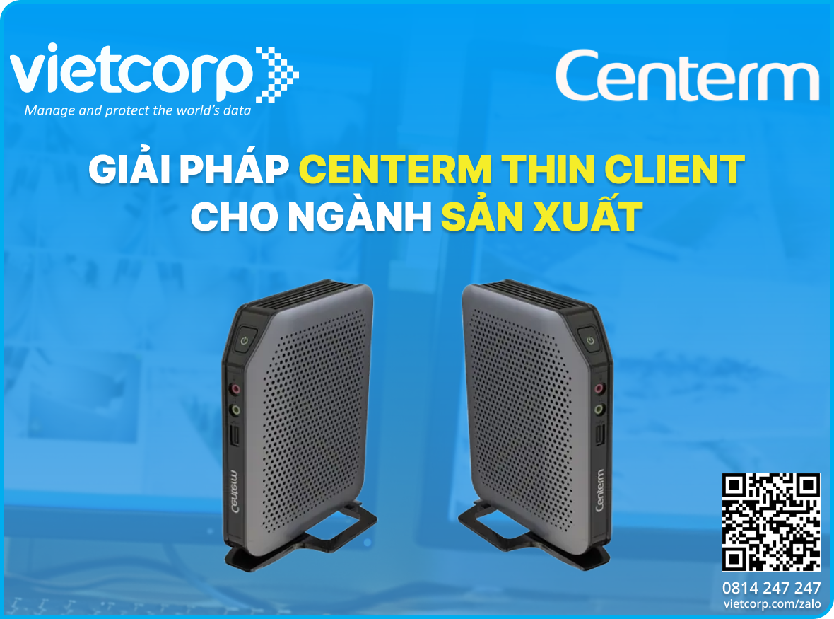 Giải pháp Centerm Thin Client cho ngành sản xuất