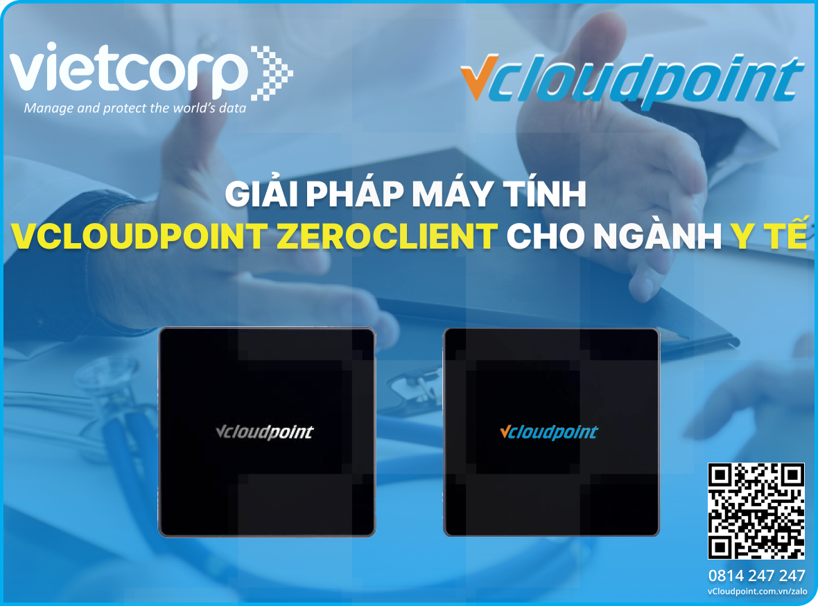 Giải pháp vCloudPoint ZeroClient cho ngành y tế