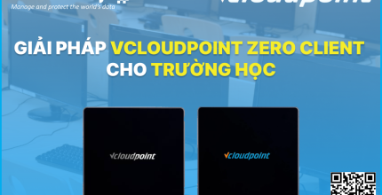 vCloudPoint Zero Client cho trường học