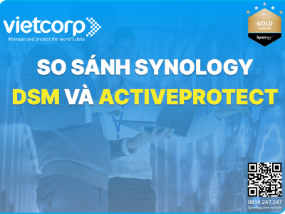 So sánh Synology DSM và ActiveProtect