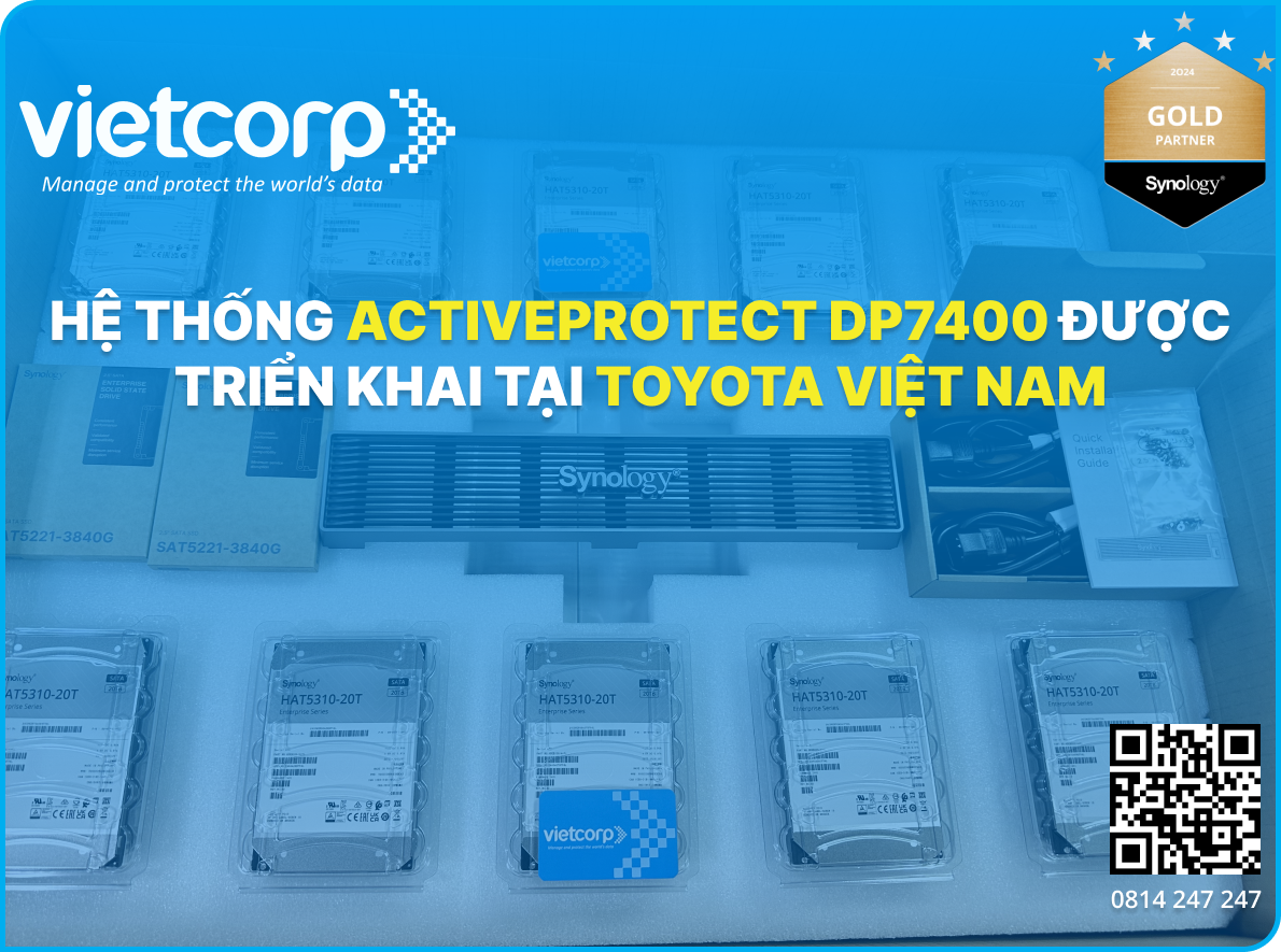 Vietcorp chúc mừng hệ thống ActiveProtect DP7400 được triển khai thành công tại Toyota Việt Nam