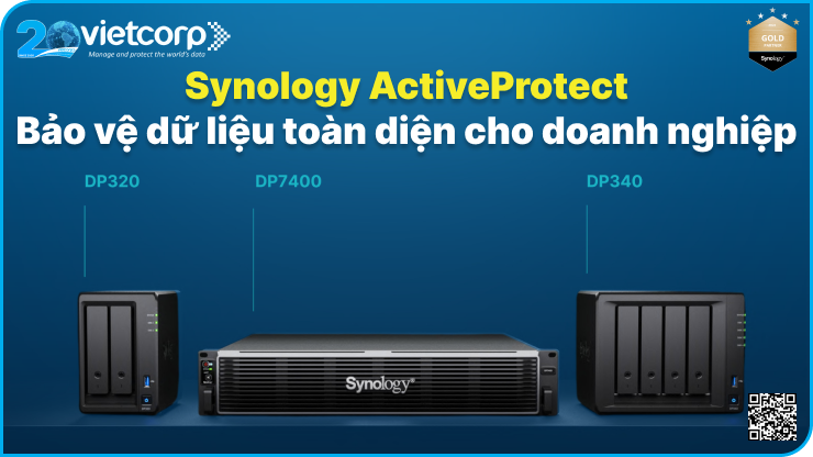 Synology ActiveProtect: Giải pháp bảo vệ dữ liệu toàn diện cho doanh nghiệp hiện đại