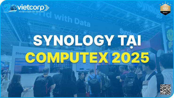 [Computex 2025] Synology trình làng hàng loạt thiết bị và giải pháp mới