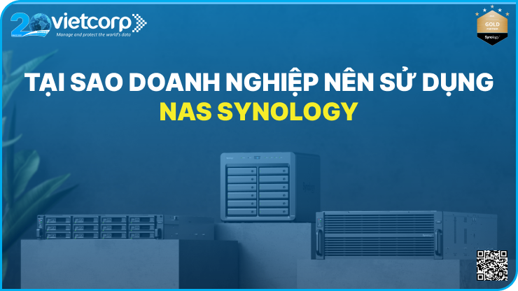 Lí do doanh nghiệp nên sử dụng NAS Synology