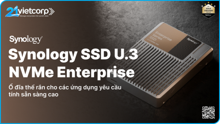 Synology SSD U.3 NVMe Enterprise tính năng vượt trội