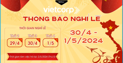 Vietcorp thông báo nghỉ lễ 30/4 - 1/5